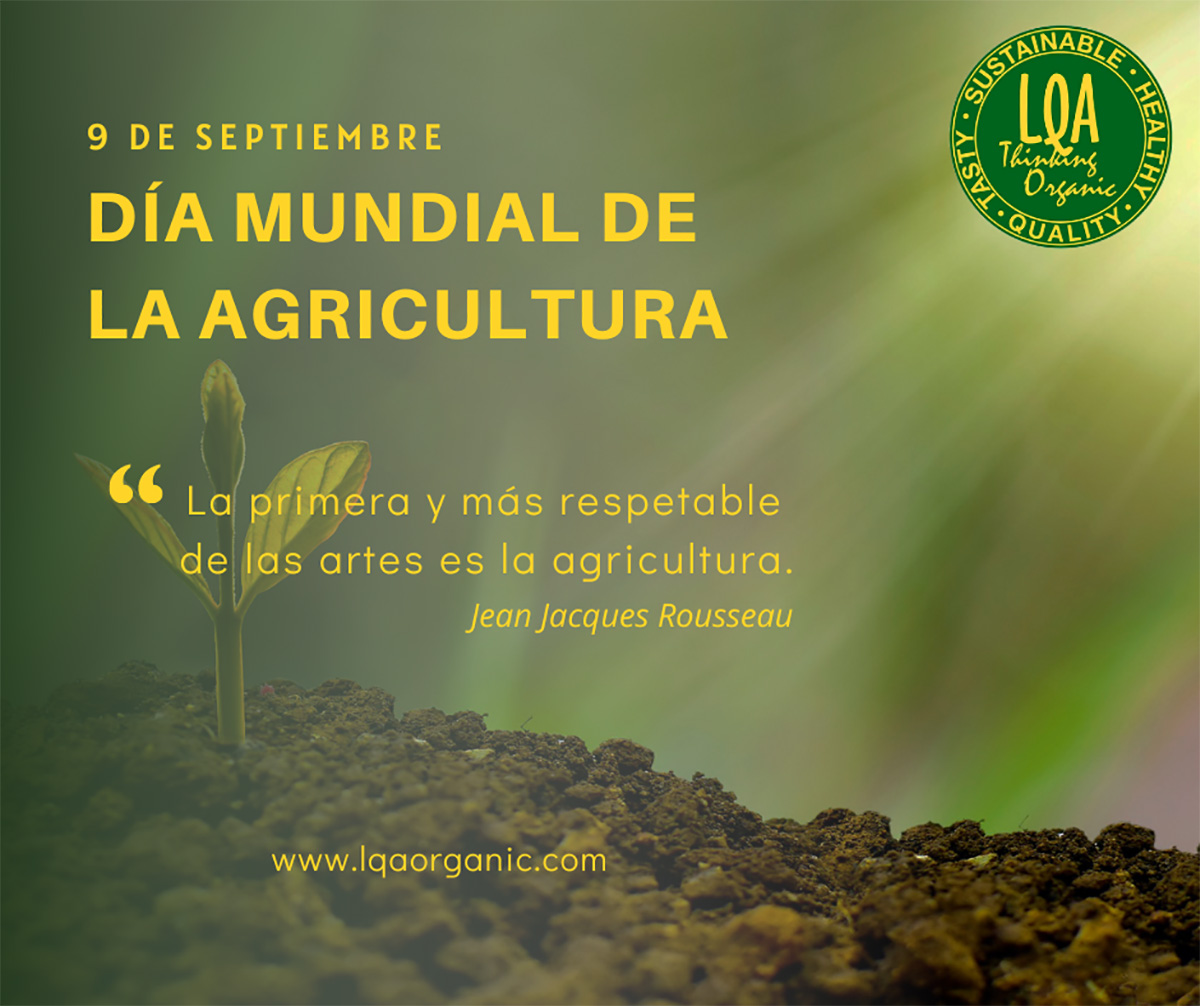 Día Mundial de la Agricultura - LQA Thinking Organic